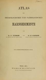 Cover of: Atlas der physiologischen und pathologischen Harnsedimente