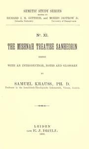 Cover of: The Mishnah treatise Sanhedrin by edited with an introduction, notes and glossary by Samuel Krauss.