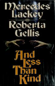 Cover of: And less than kind by Mercedes Lackey