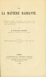 Cover of: Sur la matière radiante by Crookes, William Sir