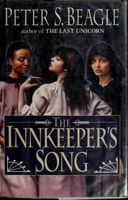 Cover of: The innkeeper's song by Peter S. Beagle