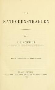 Die Kathodenstrahlen by Gerhard Karl Schmidt