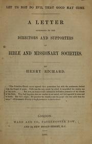 Cover of: Let us not do evil that good may come: a letter addressed to the directors and supporters of Bible and missionary societies