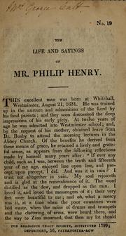 Cover of: The life and savings of Mr. Philip Henry | Religious Tract Society (Great Britain)