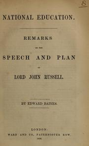 Cover of: National education: remarks on the speech and plan of Lord John Russell