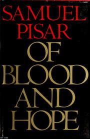 Cover of: Of blood and hope by Samuel Pisar