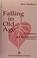 Cover of: Falling in old age