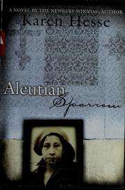 Cover of: Aleutian sparrow by Karen Hesse