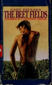Cover of: The beet fields by Gary Paulsen