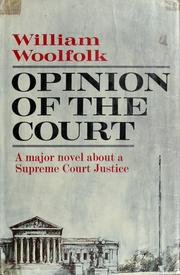Cover of: Opinion of the Court. by William Woolfolk