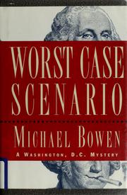 Cover of: Worst case scenario: a Washington, D.C. mystery