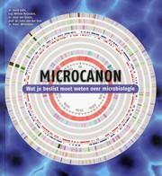 Cover of: Microcanon: Wat je beslist moet weten over microbiologie