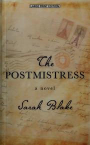 Cover of: The postmistress by Sarah Blake