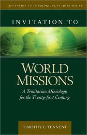 Cover of: Invitation to World Missions: a trinitarian missiology for the twenty-first century