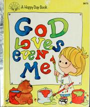 Cover of: God loves even me