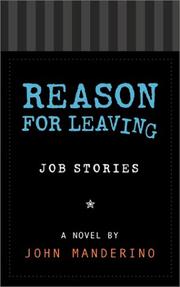 Cover of: Reason for leaving: job stories : a novel