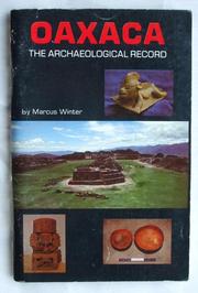 Oaxaca, the archaeological record by Marcus Winter