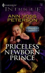 Cover of: Priceless newborn prince by Ann Voss Peterson