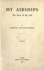 Cover of: My air-ships by Alberto Santos-Dumont