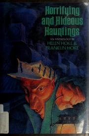 Cover of: Horrifying and hideous hauntings: an anthology