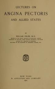 Cover of: Lectures on angina pectoris and allied states by Sir William Osler