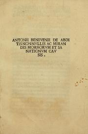 Cover of: Antonii Beniuenii De abditis nonnullis ac mirandis morborum et sanationum causis