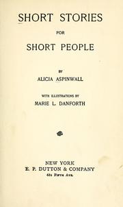 Cover of: Short stories for short people by Alicia Stuart Aspinwall