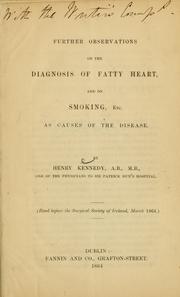 Further observations on the diagnosis of fatty heart, and on smoking, etc., as causes of the disease by Kennedy, Henry physician