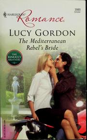 Cover of: The Mediterranean rebel's bride by Lucy Gordon