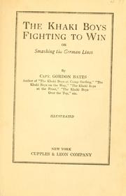 Cover of: The Khaki Boys fighting to win, or smashing the German lines
