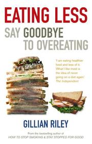 Cover of: Eating Less: Say Goodbye to Overeating