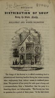 Cover of: Society for the Distribution of Soup During the Winter Months, in Holloway and North Islington by Society for the Distributiion of Soup During the Winter Months in Holloway and North Islington