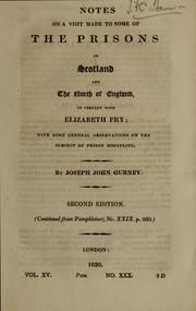 Cover of: Notes on a visit made to some of the prisons in Scotland and the north of England, in company with Elizabeth Fry: with some general observations on the subject of prison discipline