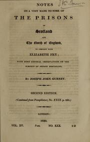 Notes on a visit made to some of the prisons in Scotland and the north of England, in company with Elizabeth Fry by Joseph John Gurney