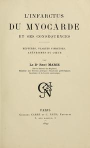 Cover of: L'infarctus du myocarde et ses conséquence by René Marie