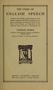 Cover of: The story of English speech by Noble, Charles