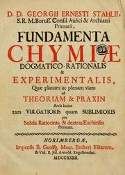 Cover of: D.D. Georgii Ernesti Stahlii ... Fundamenta chymiae dogmatico-rationalis & experimentalis by Georg Ernst Stahl