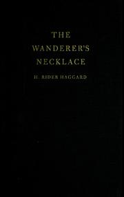 Cover of: The wanderer's necklace by H. Rider Haggard