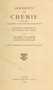 Cover of: Geschichte der Chemie von den ältesten Zeiten bis zur Gegenwart: zugleich Einführung in das Studium der Chemie