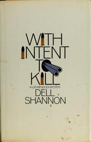 Cover of: With intent to kill by Dell Shannon