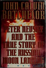 Cover of: Peter Nevsky and the true story of the Russian moon landing: a novel