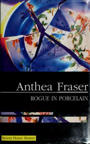 Cover of: Rogue in porcelain by Anthea Fraser