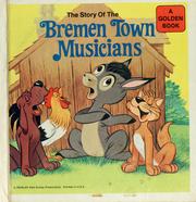Cover of: The Story of the Bremen town musicians by Walt Disney Productions