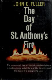 Cover of: The day of St. Anthony's fire by John Grant Fuller, John G. Fuller