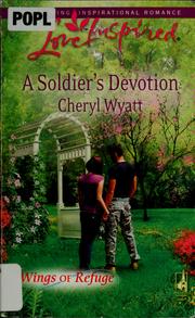 A soldier's devotion by Cheryl Wyatt