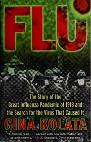 Cover of: Flu: the story of the great influenza pandemic of 1918 and the search for the virus that caused it