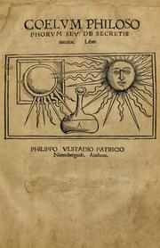 Cover of: Coelum philosophorum seu de secretis naturae liber by Philippus Ulstadius