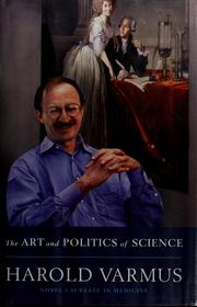 The art and politics of science by Harold Varmus