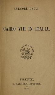 Cover of: Carlo VIII in Italia by Agenore Gelli