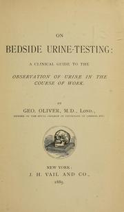 Cover of: On bedside urine-testing: a clinical guide to the observation of urine in the course of work